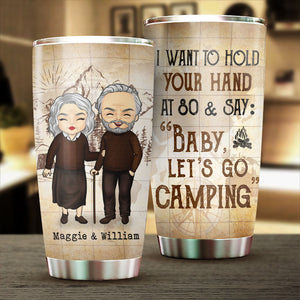 Baby, Let's Go Camping At 80 - Gift For Camping Couples, Personalized Tumbler.