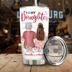 Never Forget That I Love You - Personalized Tumbler For Daughter.