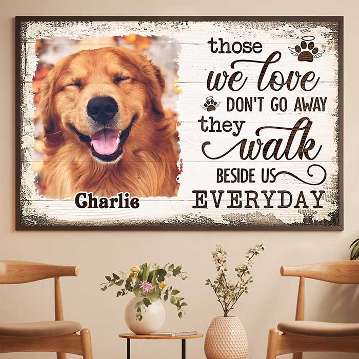 Those We Love Don't Go Away - They Walk Beside Us Everyday - Personalized Horizontal Poster.