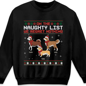 Sur la liste des vilains, on ne regrette rien - T-shirt unisexe personnalisé pour chien, sweat à capuche, sweat-shirt - Cadeau de Noël pour les propriétaires d'animaux et les amoureux des animaux