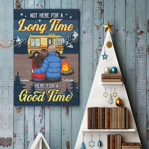 Not Here For A Long Time Here For A Good Time - Gift For Camping Couples, Personalized Vertical Poster.