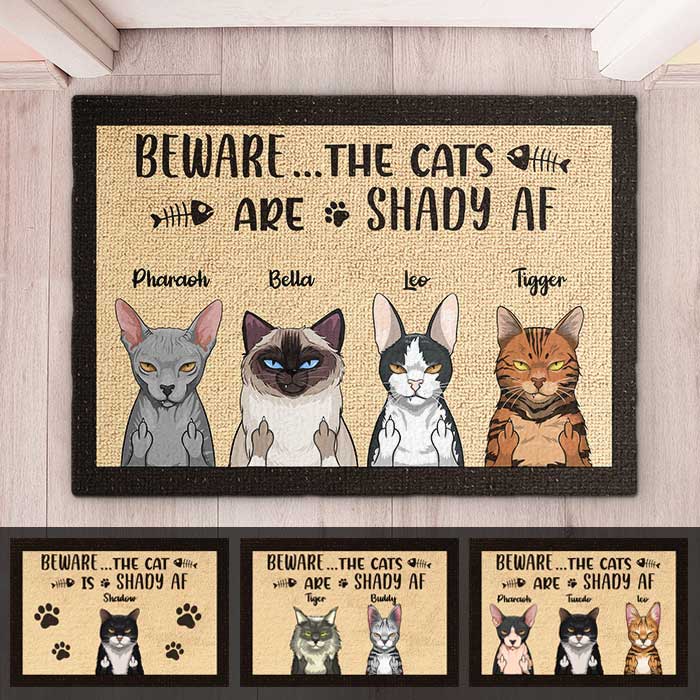 Beware The Cats Are Shady Af - Funny Personalized Cat Decorative Mat.