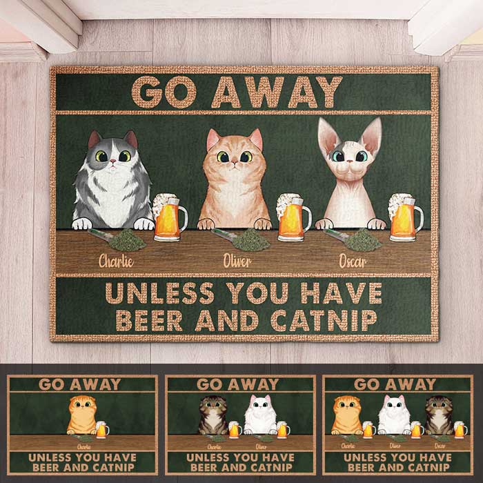 Go Away Unless You Have Beer And Catnip - Funny Personalized Cat Decorative Mat.