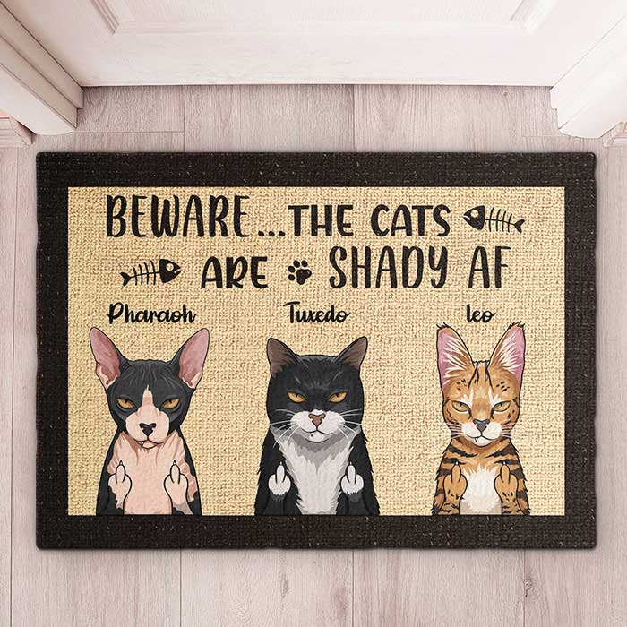 Beware The Cats Are Shady Af - Funny Personalized Cat Decorative Mat.