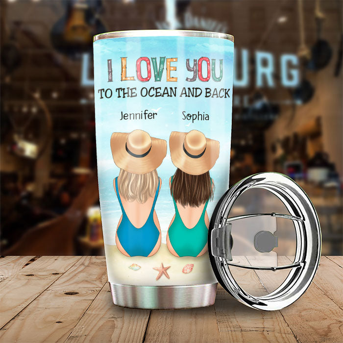 I Love You To The Ocean And Back - Gift For Bestie - Personalized Tumbler.