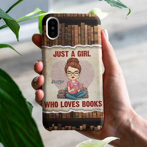 A Girl Who Loves Books - Personalized Phone Case.