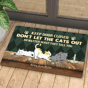 Don't Let The Cats Out - Personalized Decorative Mat - Gift For Pet Lovers