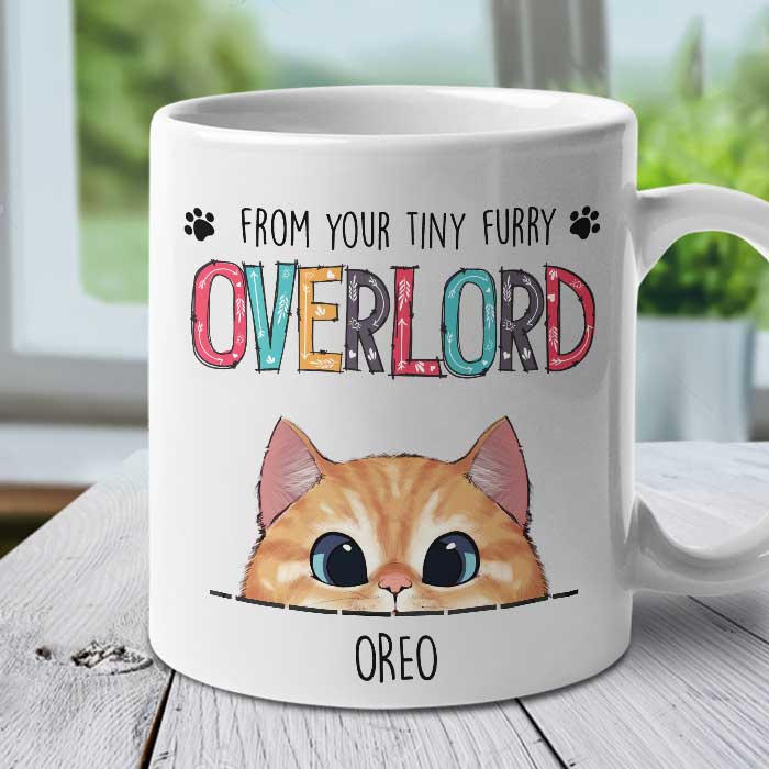 Happy Mother's Day From Your Tiny Furry Overlord - Gift For Mother's Day - Personalized Mug.