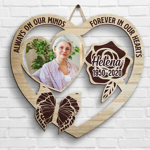 You're Always On Our Minds & Forever In Our Hearts - Upload Image, Personalized Shaped Wood Sign.