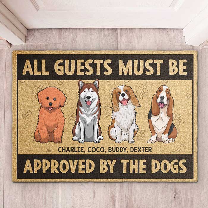 All Guests Must Be Approved By The Standing Dogs - Personalized Decorative Mat.