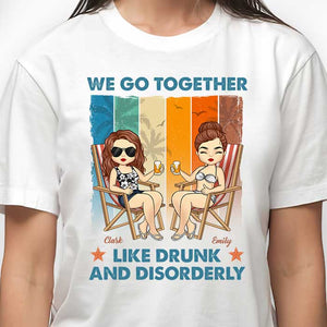Ensemble comme ivres et désordonnés - T-shirt unisexe personnalisé - Cadeau pour meilleure amie