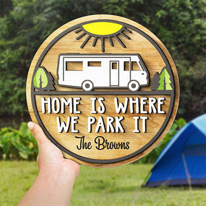 Heme est là où nous le garons - Panneau en bois personnalisé, panneau à deux couches - Cadeau pour les amateurs de camping