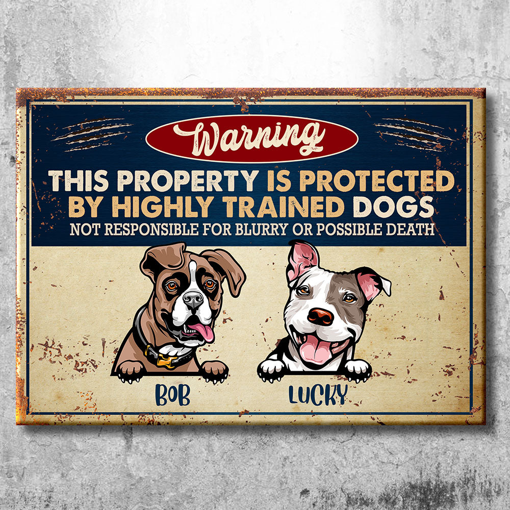 This Property Is Protected By Highly Trained Dog - Funny Personalized Dog Metal Sign.