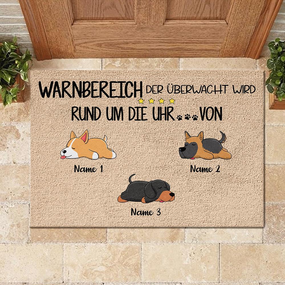 Warnbereich, der von den Hunden rund um die Uhr überwacht wird German - Funny Personalized Dog Decorative Mat.