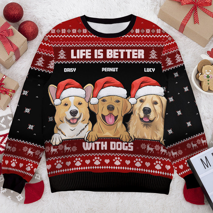 La vie est meilleure avec un chien - Sweat-shirt de Noël unisexe personnalisé, en laine, imprimé intégral - Cadeau pour les amoureux des chiens, des animaux, de Noël