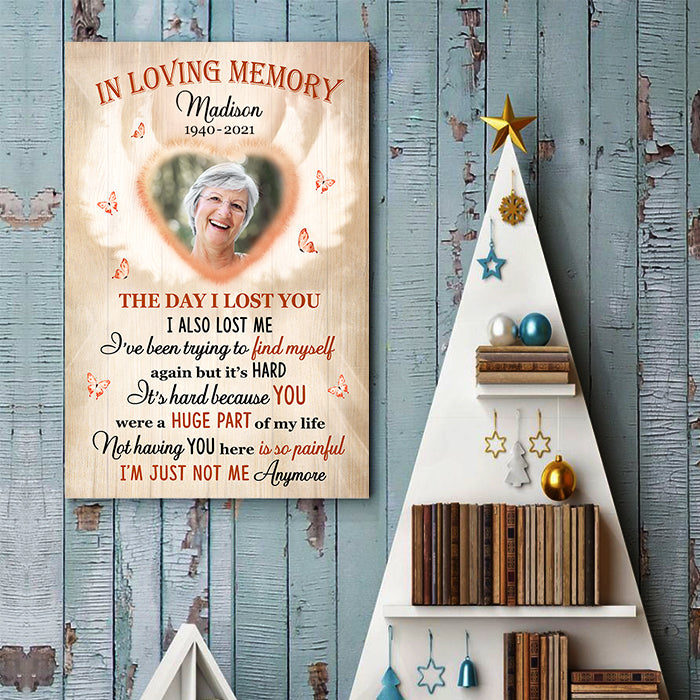 The Day I Lost You I Also Lost Me - In Loving Memory - Personalized Vertical Poster.