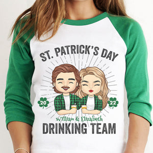 We Are The Drinking Team - Gift For Couples, Husband Wife, Personalized St. Patrick's Day Unisex Raglan Shirt.