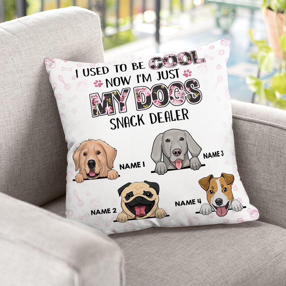 Now I'm Just My Dogs Snack Dealer- Personalized Pillow.