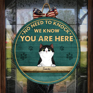 No Need To Knock, We Know You Here - Funny Personalized Pets Door Sign.
