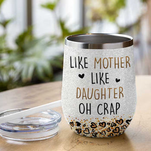 Telle mère, telle fille, unies pour toujours - Cadeau pour maman, verre à vin personnalisé 