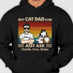 Meilleur papa chat de tous les temps - Just Ask Cats - Cadeau pour papa chat - T-shirt unisexe personnalisé, sweat à capuche