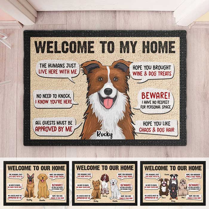 Welcome To Our Home - Dog Sayings, Gift For Dog Lovers - Personalized Decorative Mat.