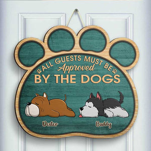 Sleeping Dogs - All Guests Must Be Approved By Us - Personalized Shaped Wood Sign.