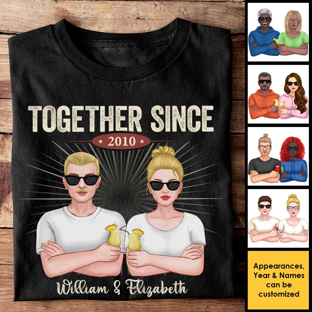We Have Been Together Since The Last Decade - Gift For Couples, Husband Wife - Personalized T-shirt, Hoodie