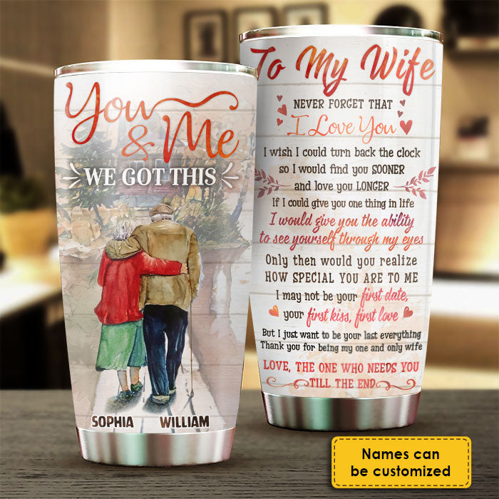 Never Forget That I Love You  - Personalized Tumbler.