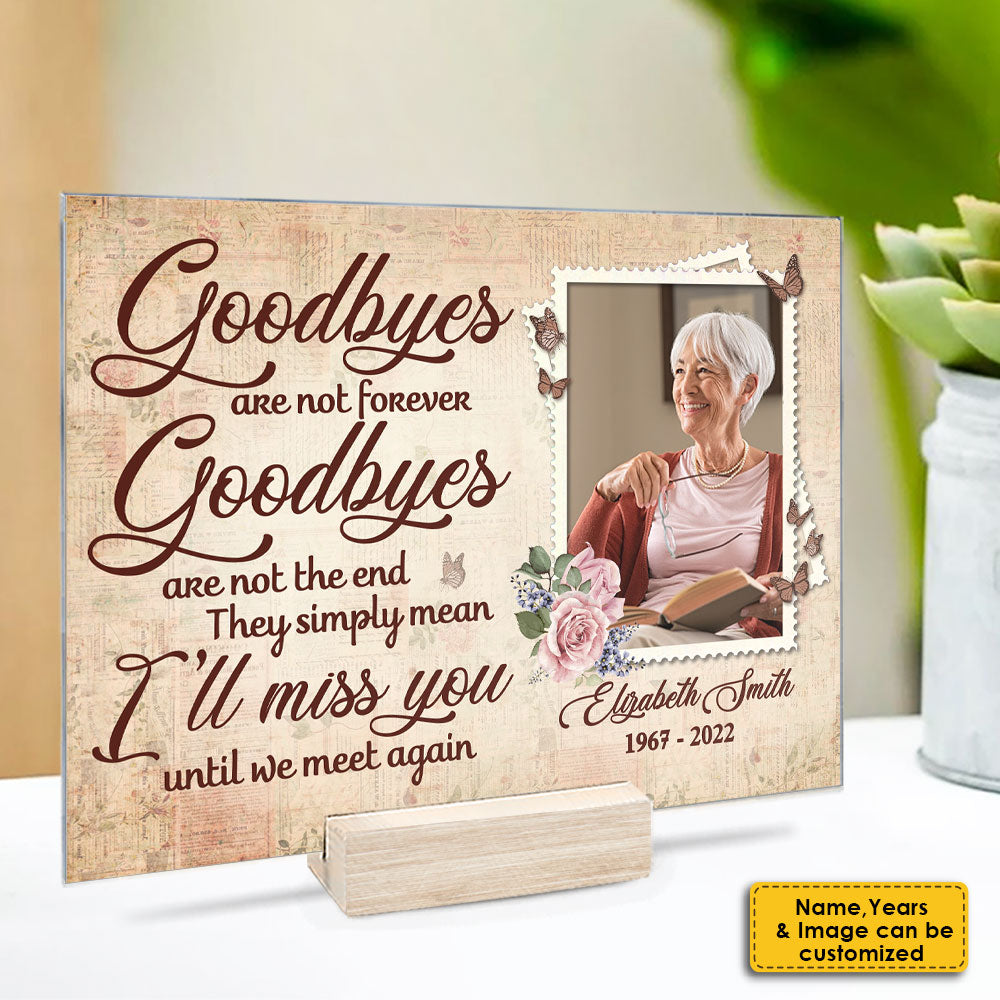 Les adieux ne sont pas éternels - Plaque acrylique personnalisée - Télécharger une image, un cadeau commémoratif ou un cadeau de condoléances