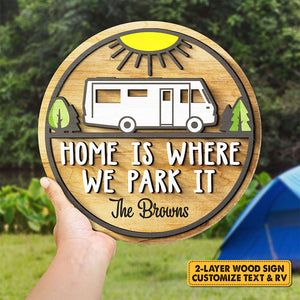 Heme est là où nous le garons - Panneau en bois personnalisé, panneau à deux couches - Cadeau pour les amateurs de camping