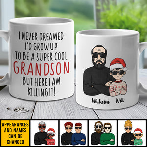I Never Dreamed I'd Grow Up To Be A Super Cool Grandson - Personalized Mug.