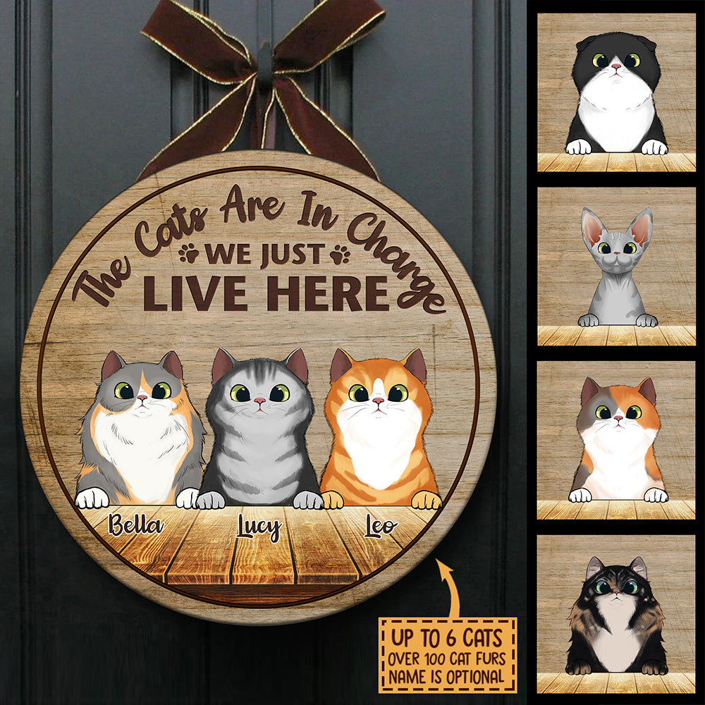 Cats Are In Charge - Funny Personalized Cat Door Sign.