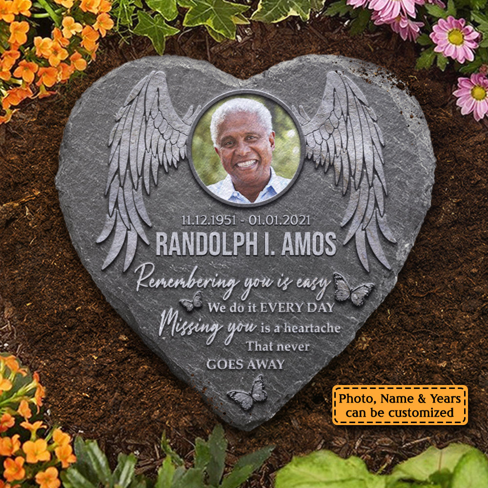 Remembering You Is Easy We Do It Every day - Personalized Memorial Stone, Human Grave Marker - Upload Image, Memorial Gift, Sympathy Gift