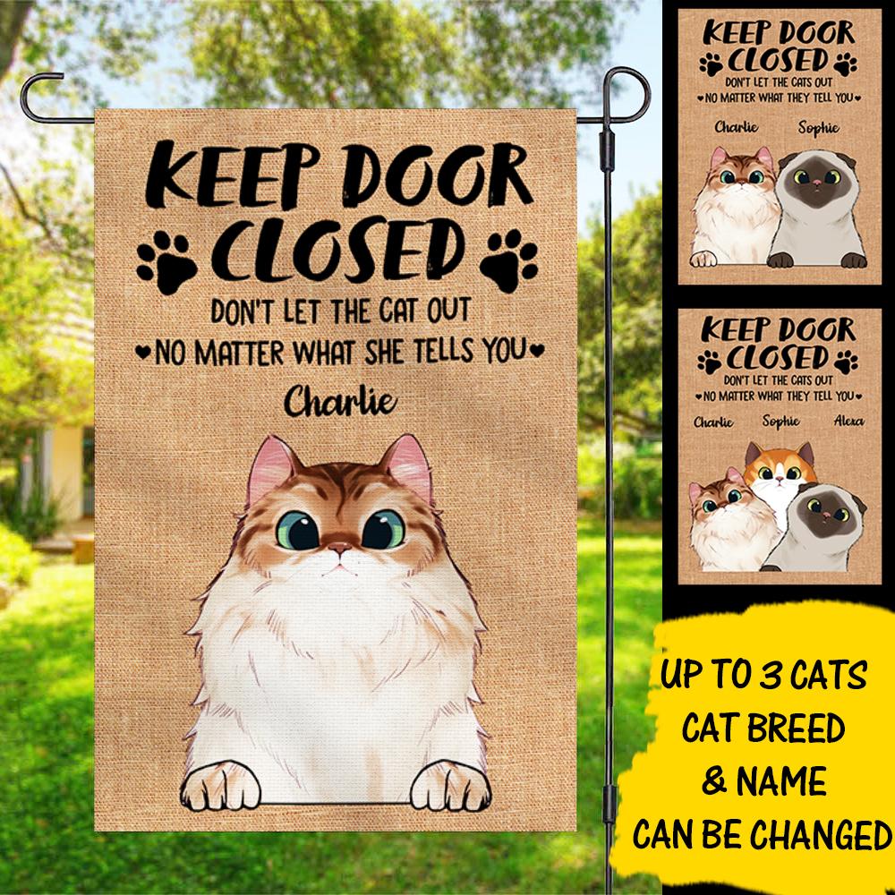 Keep Door Closed - Funny Personalized Cat Garden Flag.