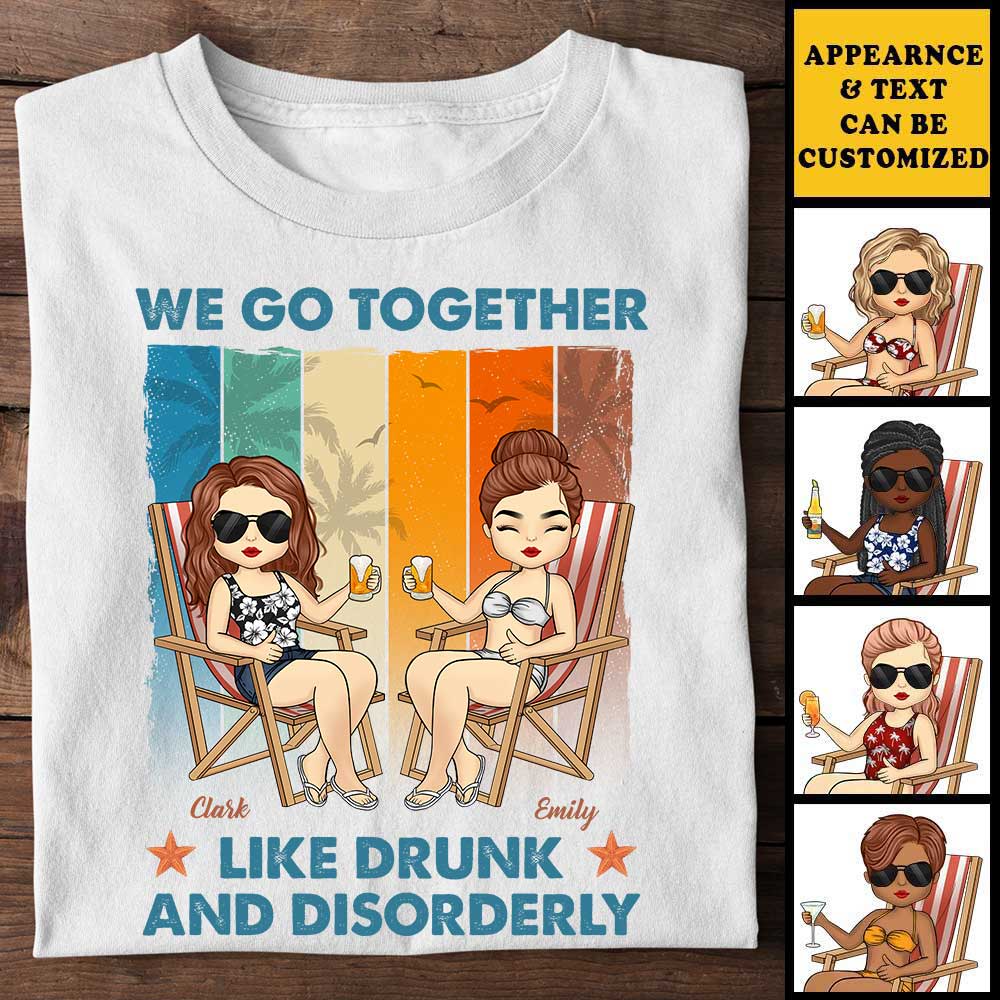 Ensemble comme ivres et désordonnés - T-shirt unisexe personnalisé - Cadeau pour meilleure amie
