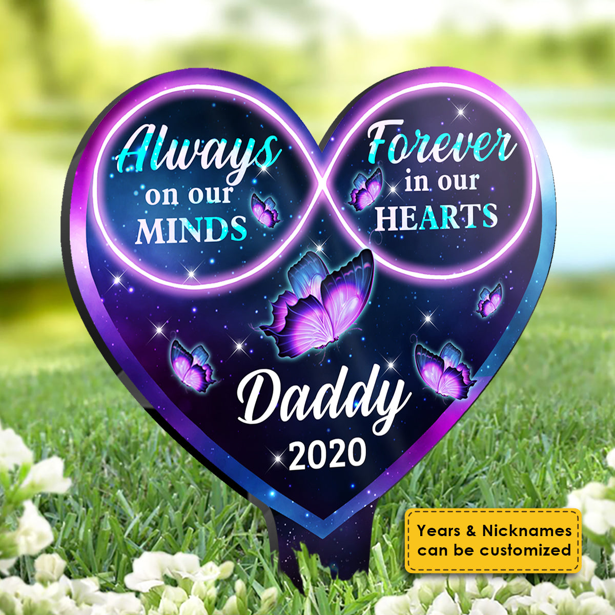 Always On Our Minds - Personalized Custom Acrylic Garden Stake.