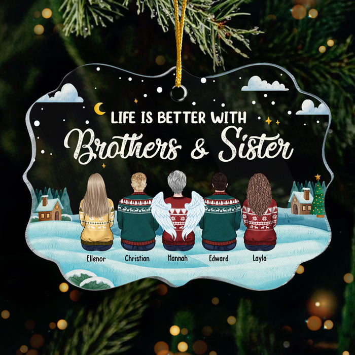 Life Is Better With Siblings - Personalized Custom Benelux Shaped Acrylic Christmas Ornament - Gift For Siblings, Christmas Gift