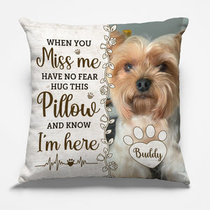 Coussin photo personnalisé - Cadeaux de condoléances personnalisés pour animaux de compagnie pour chiens, chats, perte d'un chien - Embrassez cet oreiller alors vous saurez que je suis là